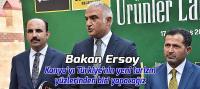 Bakan Ersoy: “Konya’yı Türkiye’nin Yeni Turizm Yüzlerinden Biri Yapacağız”
