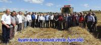 Beyşehir'de Hasat Sezonunda Üreticiler Ziyaret Edildi