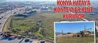 Konya Hatay’a Konteyner Kent Kuruyor