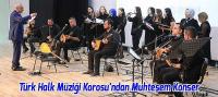 Beyşehir Belediyesi Türk Halk Müziği Korosu'ndan Muhteşem Konser