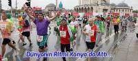 Konya 5.ci Uluslararası Konya Yarı Maratonunda; Dünyanın Ritmi Konya’da Attı