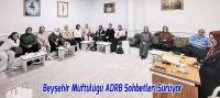 Beyşehir Müftülüğü ADRB Sohbetleri Sürüyor