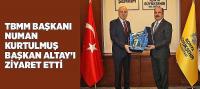 TBMM Başkanı Numan Kurtulmuş, Başkan Altay’ı Ziyaret Etti