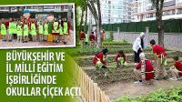 Büyükşehir ve İl Milli Eğitim İşbirliğinde Okullar Çiçek Açtı