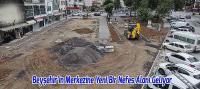 Beyşehir’in Merkezine Yeni Bir Nefes Alanı Geliyor