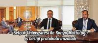 Selçuk Üniversitesi ile Konya Müftülüğü iş birliği protokolü imzaladı
