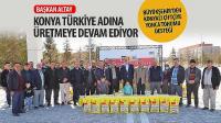 Başkan Altay, “Konya Türkiye Adına Üretmeye Devam Ediyor”