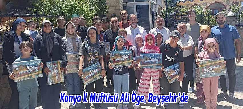 Konya İl Müftüsü Ali Öge, Beyşehir’de Yaz Kur’an Kursu Öğrencileriyle Buluştu