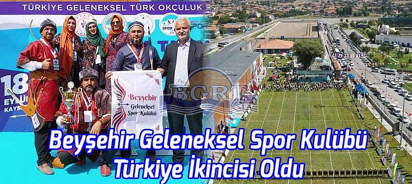Beyşehir Geleneksel Spor Kulübü Türkiye İkincisi Oldu