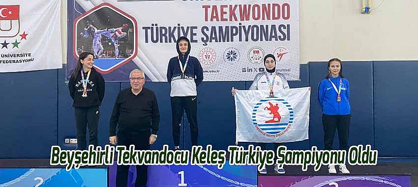Beyşehirli Tekvandocu Keleş Türkiye Şampiyonu Oldu