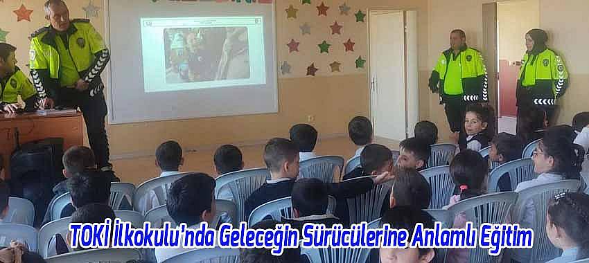 TOKİ İlkokulu’nda Geleceğin Sürücülerine Anlamlı Eğitim: Trafik Haftası Kutlandı