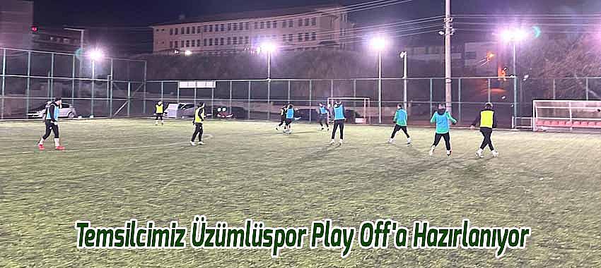 Beyşehir Retay Üzümlüspor Play Off'a Hazırlanıyor