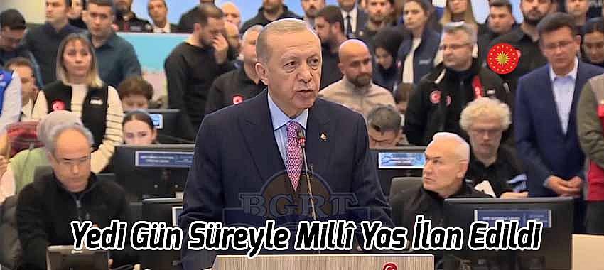 Yedi Gün Süreyle Millî Yas İlan Edildi