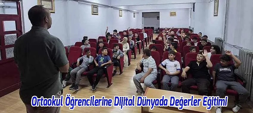 Beyşehir'de Ortaokul Öğrencilerine Dijital Dünyada Değerler Eğitimi