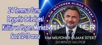 Kim Milyoner Olmak Beyşehir'e Geliyor!