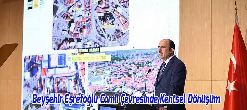 Beyşehir Eşrefoğlu Camii Çevresinde Kentsel Dönüşüm
