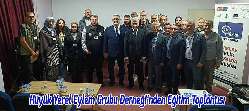 Hüyük Yerel Eylem Grubu Derneği’nden Kırsal Kalkınma İçin Eğitim Toplantısı