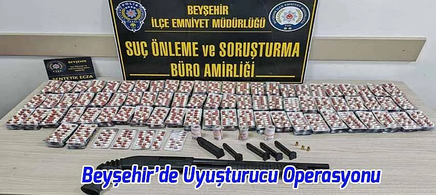 Beyşehir’de Uyuşturucu Operasyonu: Binlerce Hap ve Bonzai Ele Ge geçirildi!